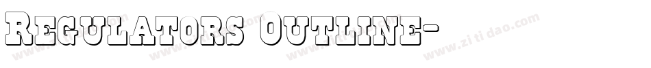 Regulators Outline字体转换